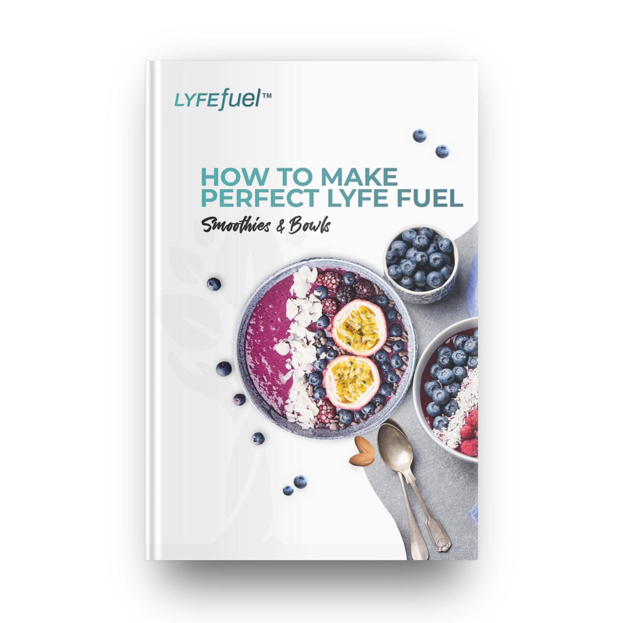 Smoothie & Bowl e-Book cover with LyfeFuel logo, 20 recipe thumbnails and vibrant smoothie and bowl photos